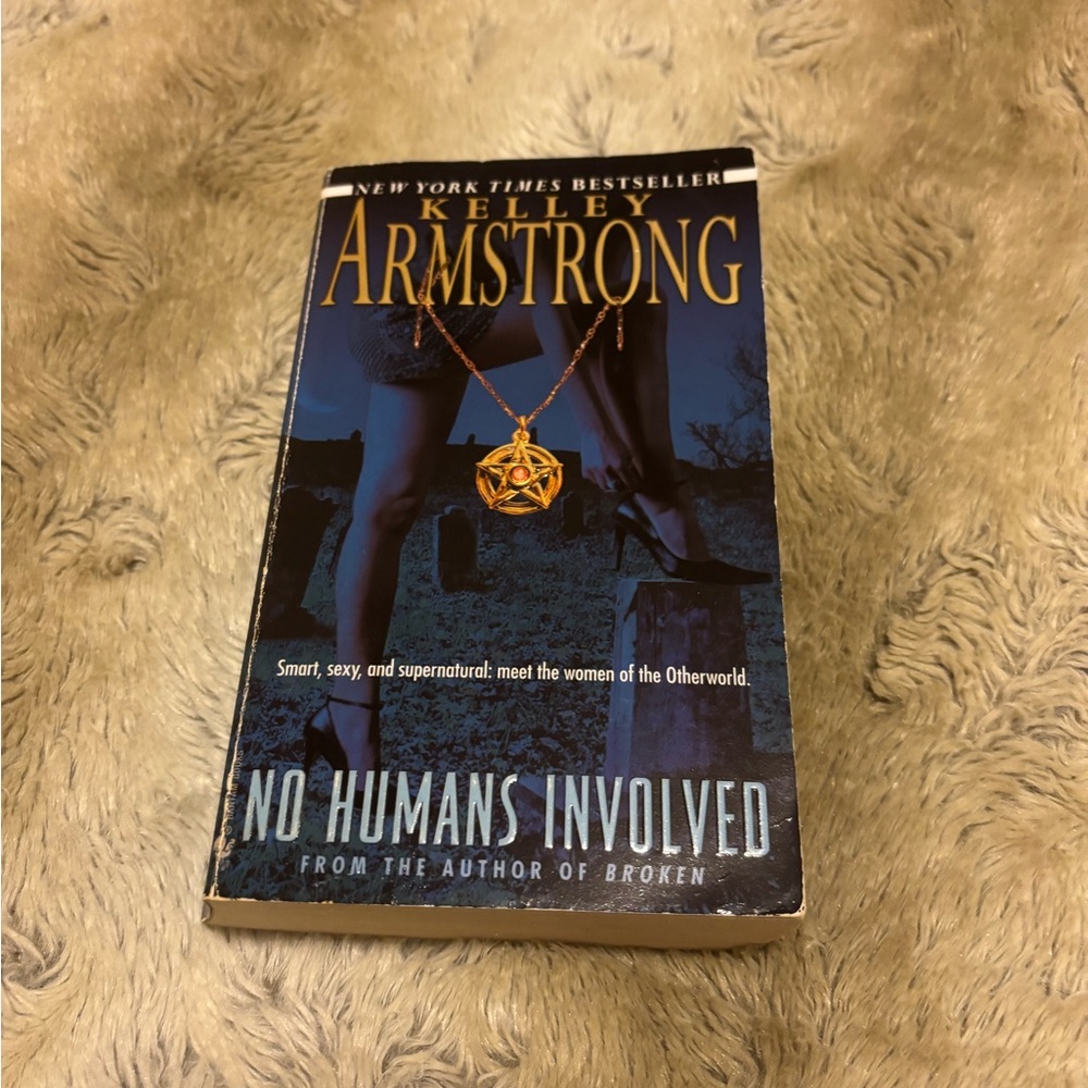 No Humans Involved by Kelley Armstrong